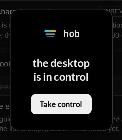 The hob mobile control shield saying the desktop is in control, with a Take control button